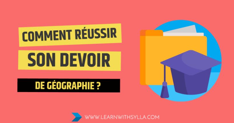 Réussir son devoir de géographie