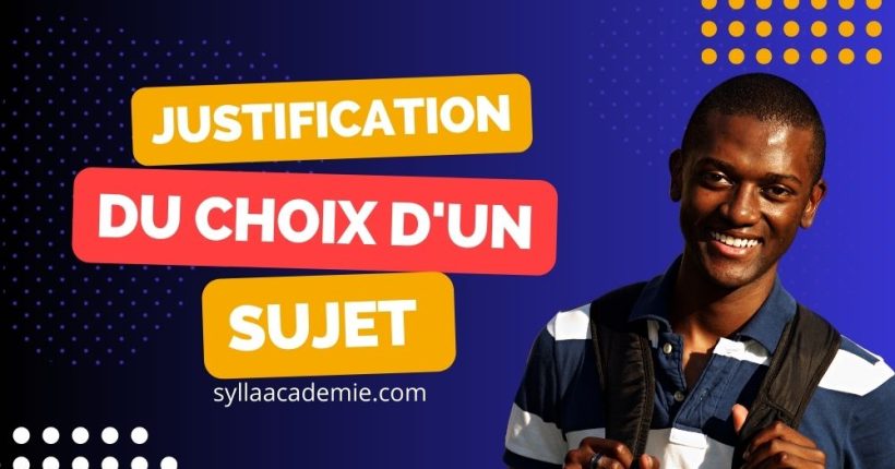 Justification du choix du sujet de recherche