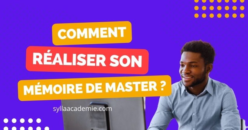 Comment réaliser son mémoire de Master